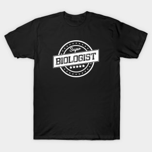 Super biologist T-Shirt